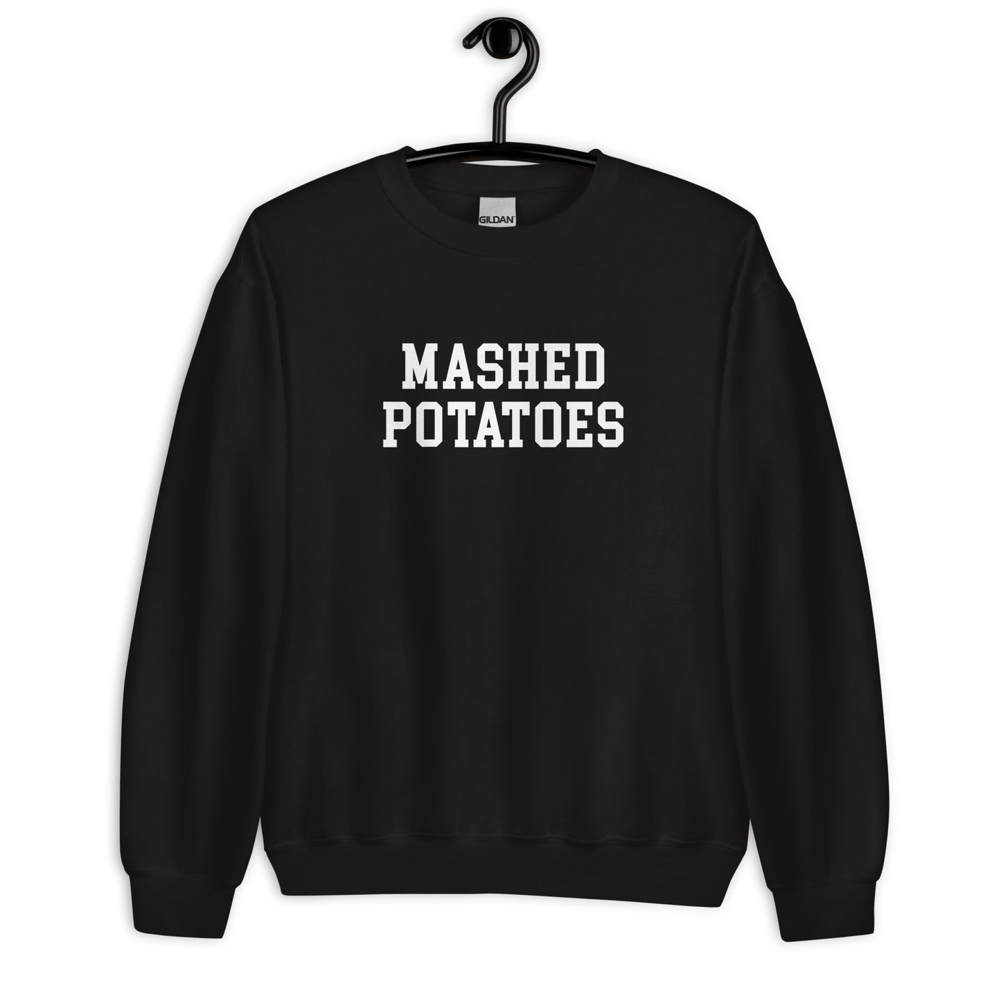 Mashed Potatoes Sweatshirt - Straight Font