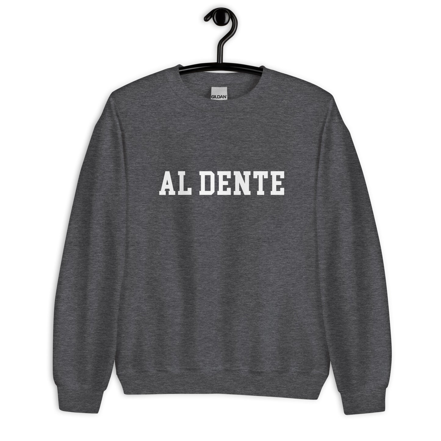Al Dente Sweatshirt - Straight Font
