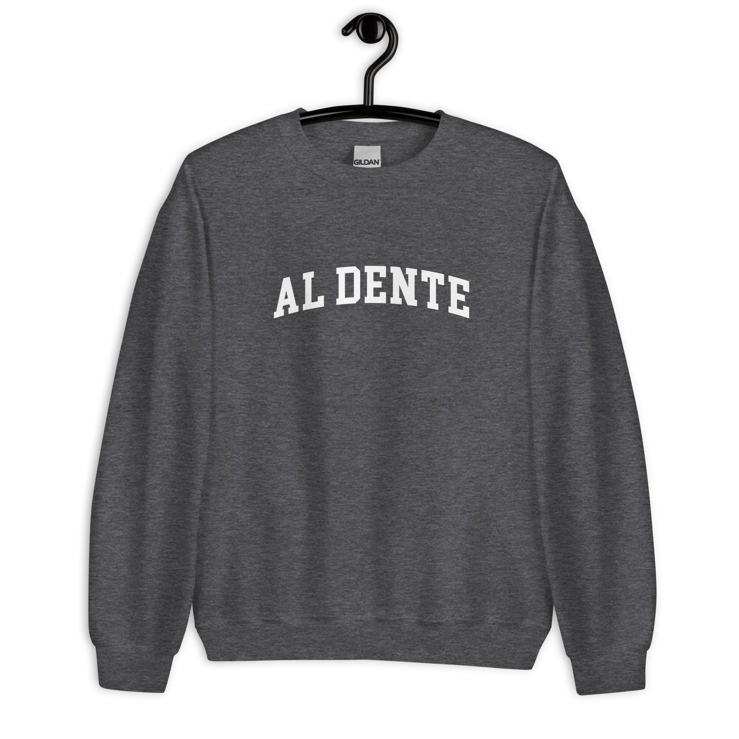 Al Dente Sweatshirt - Arched Font