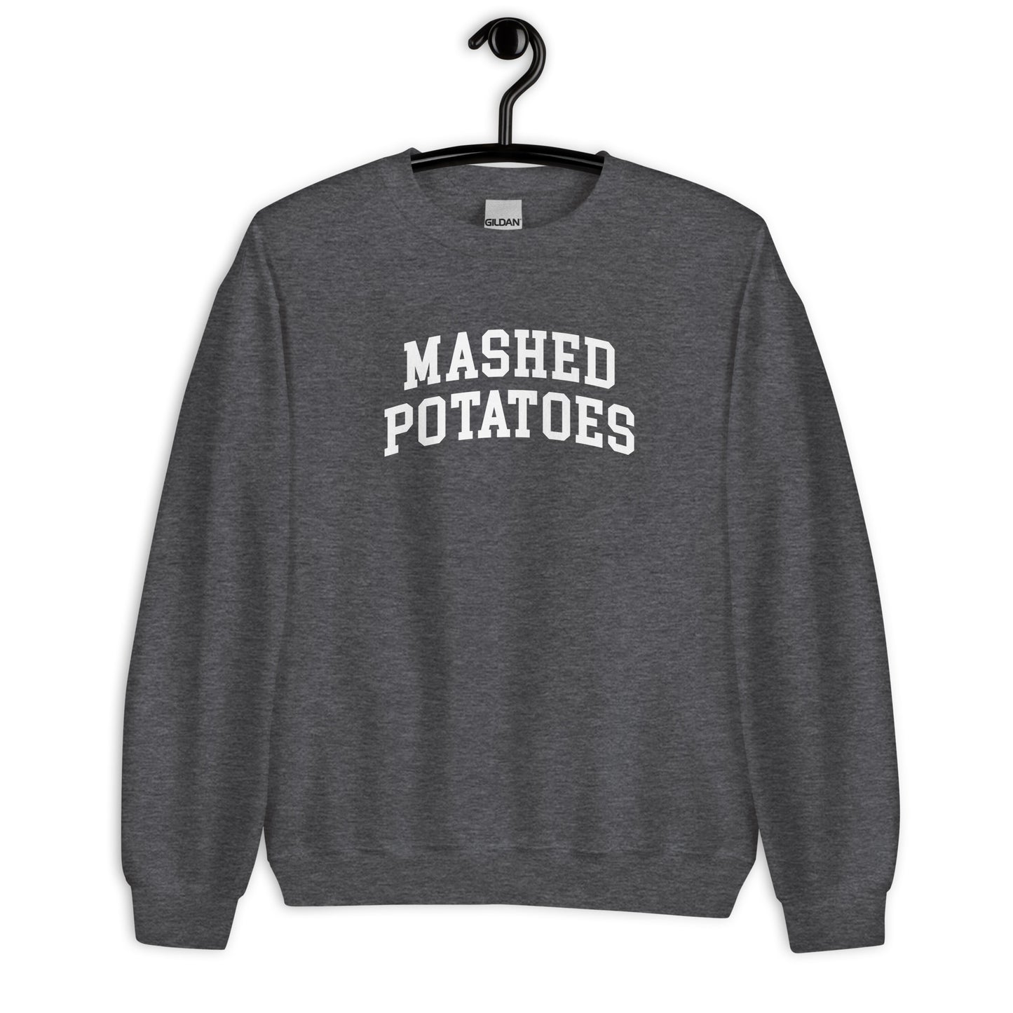 Mashed Potatoes Sweatshirt - Arched Font