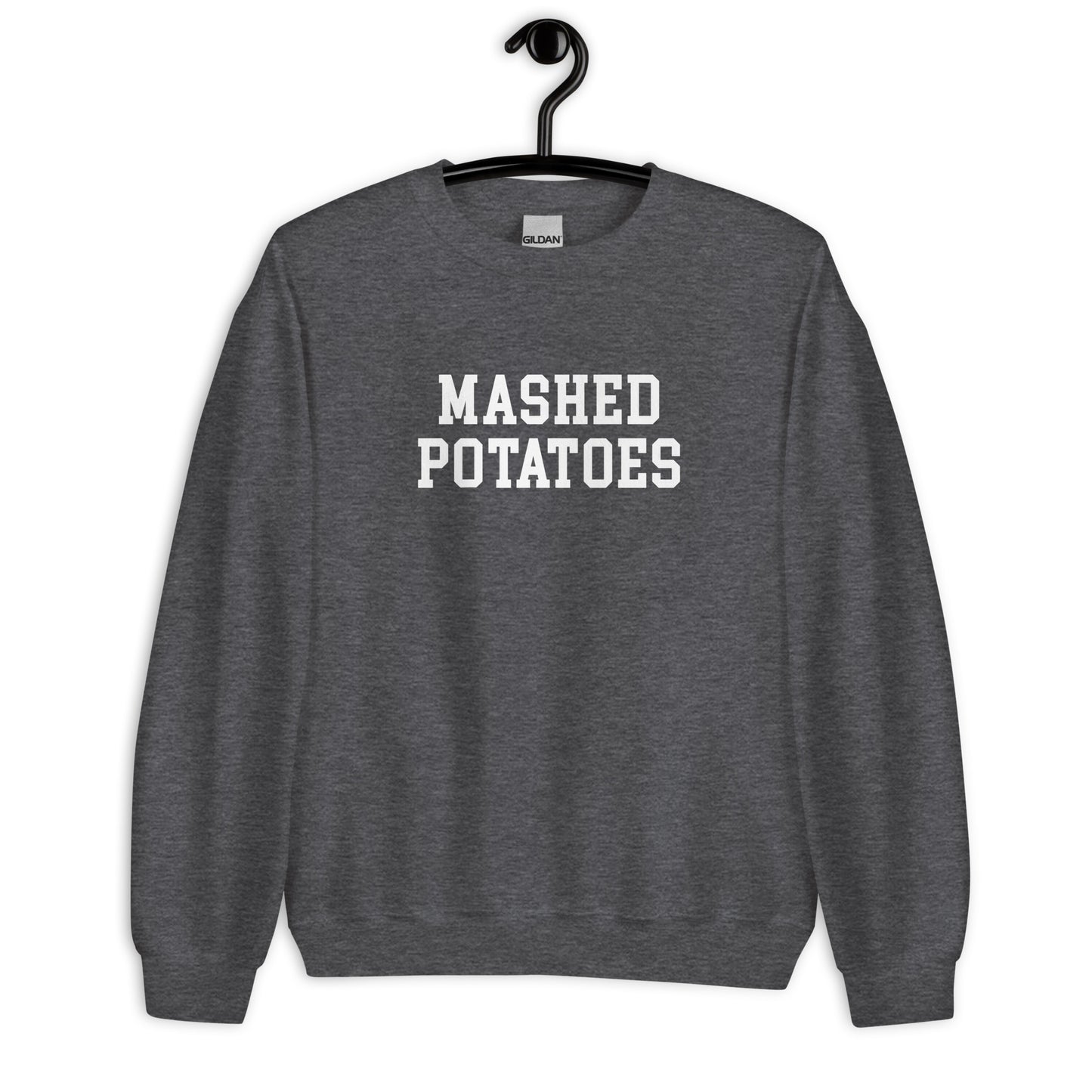Mashed Potatoes Sweatshirt - Straight Font