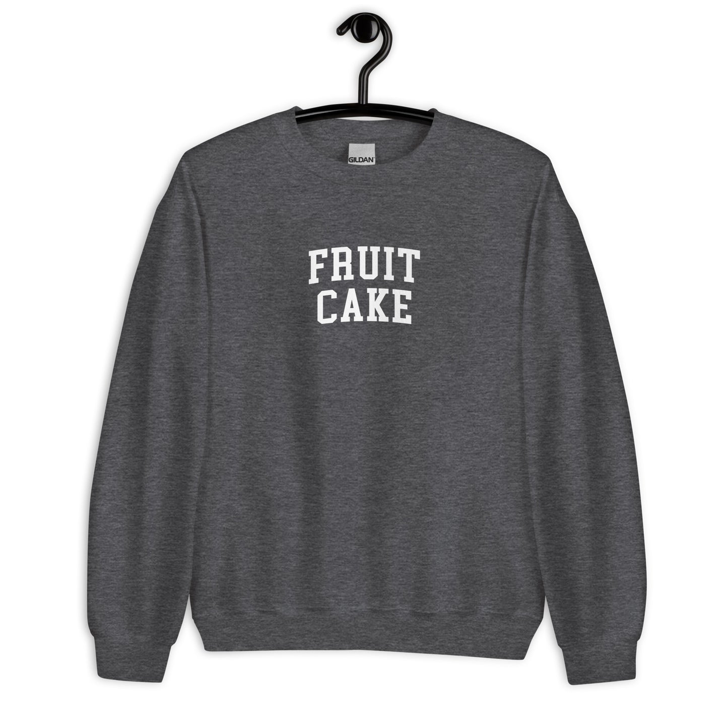 Fruit Cake Sweatshirt - Arched Font