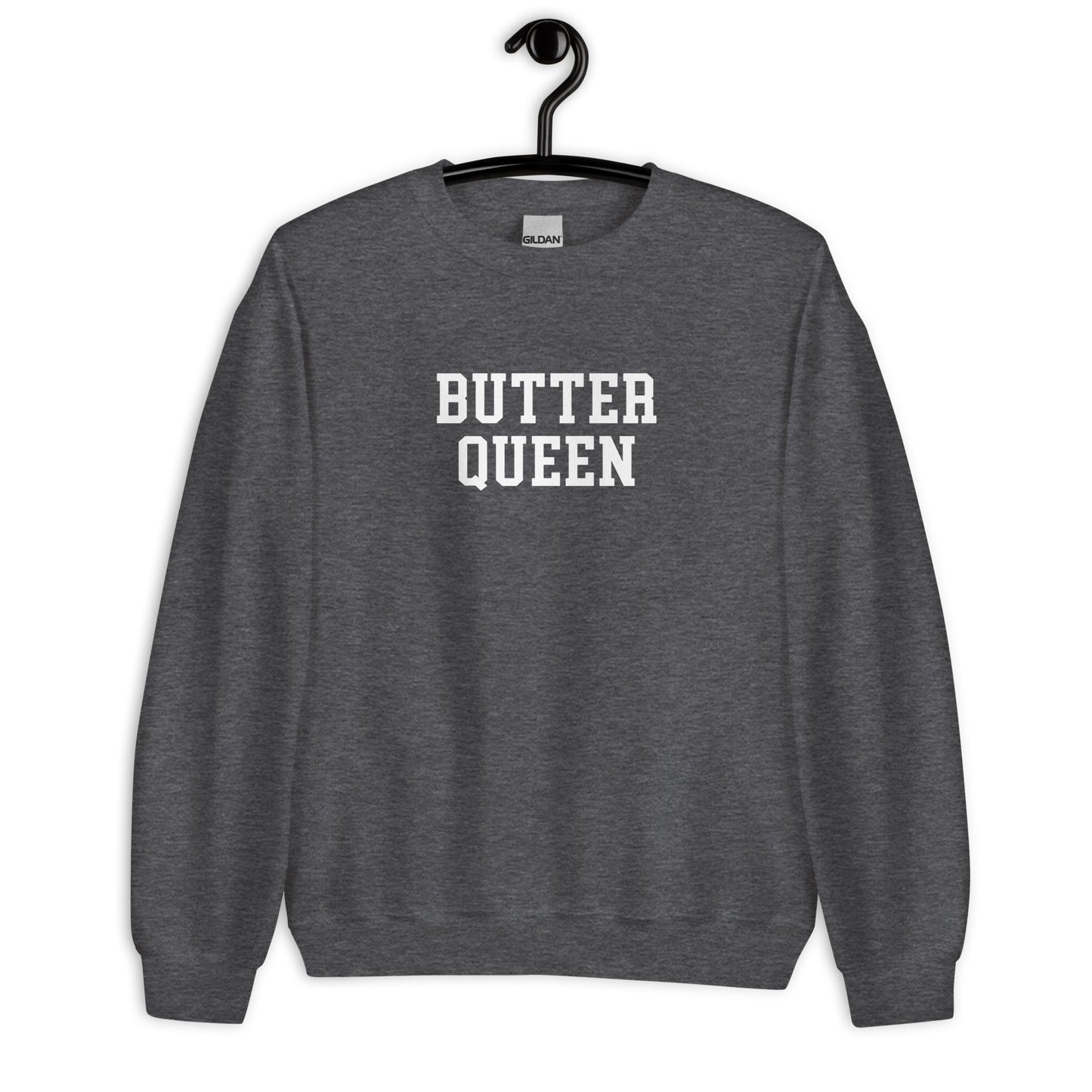 Butter Queen Sweatshirt - Straight Font