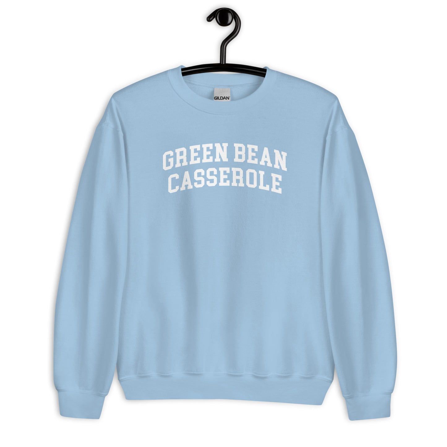Green Bean Casserole Sweatshirt - Arched Font