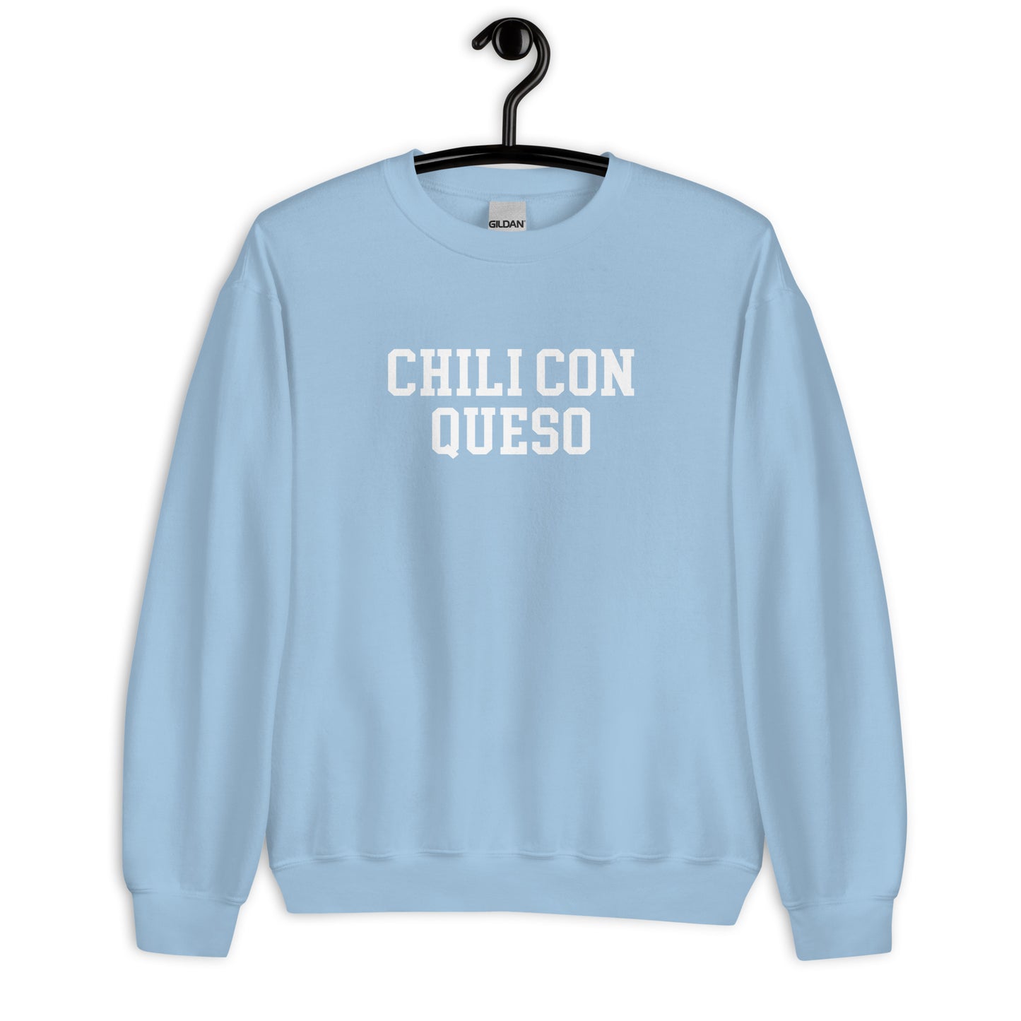 Chili Con Queso Sweatshirt - Straight Font