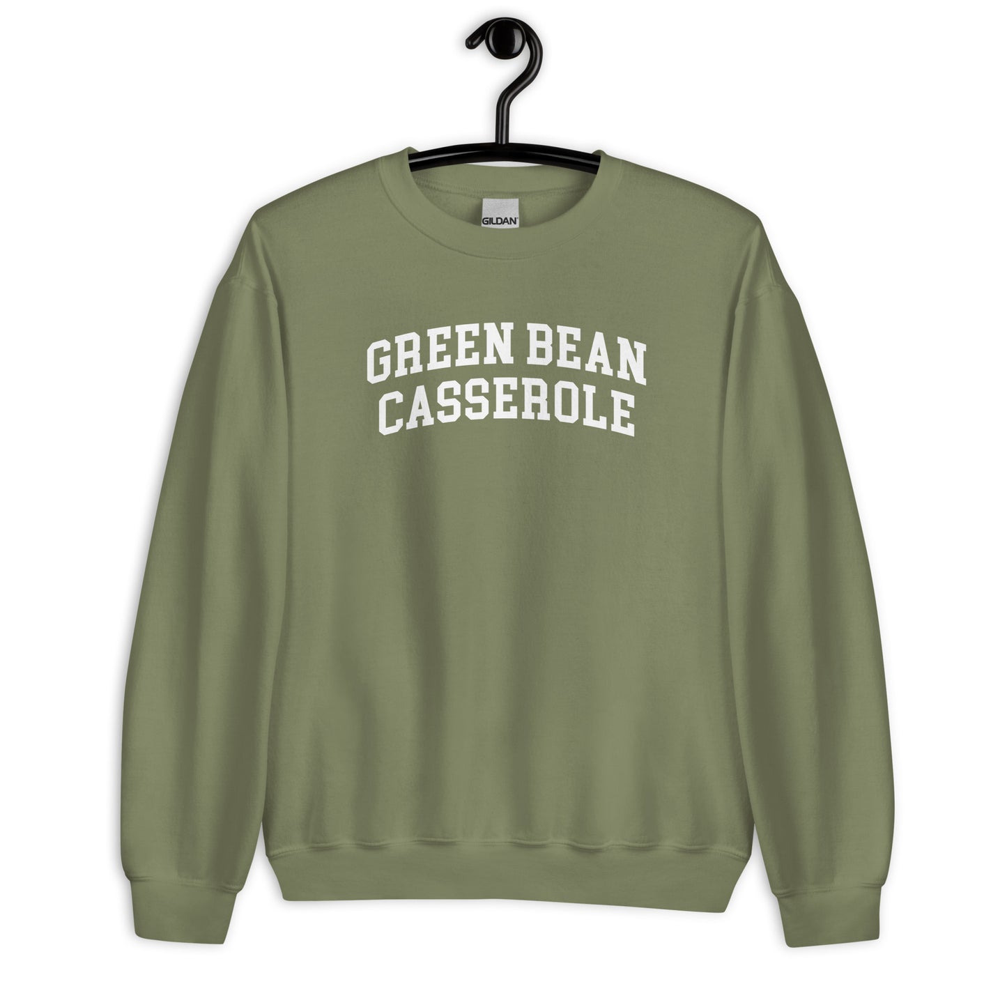 Green Bean Casserole Sweatshirt - Arched Font