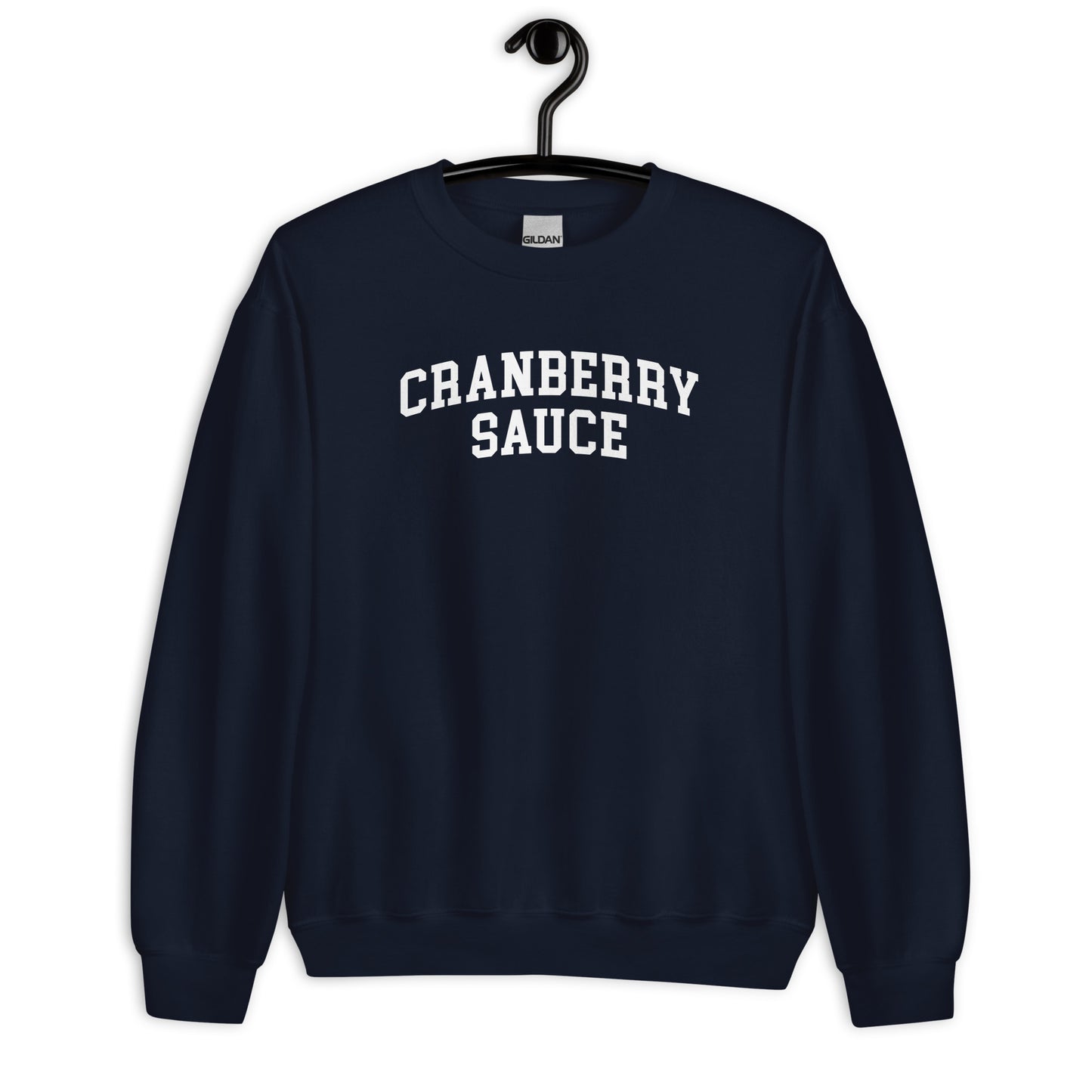Cranberry Sauce Sweatshirt - Arched Font