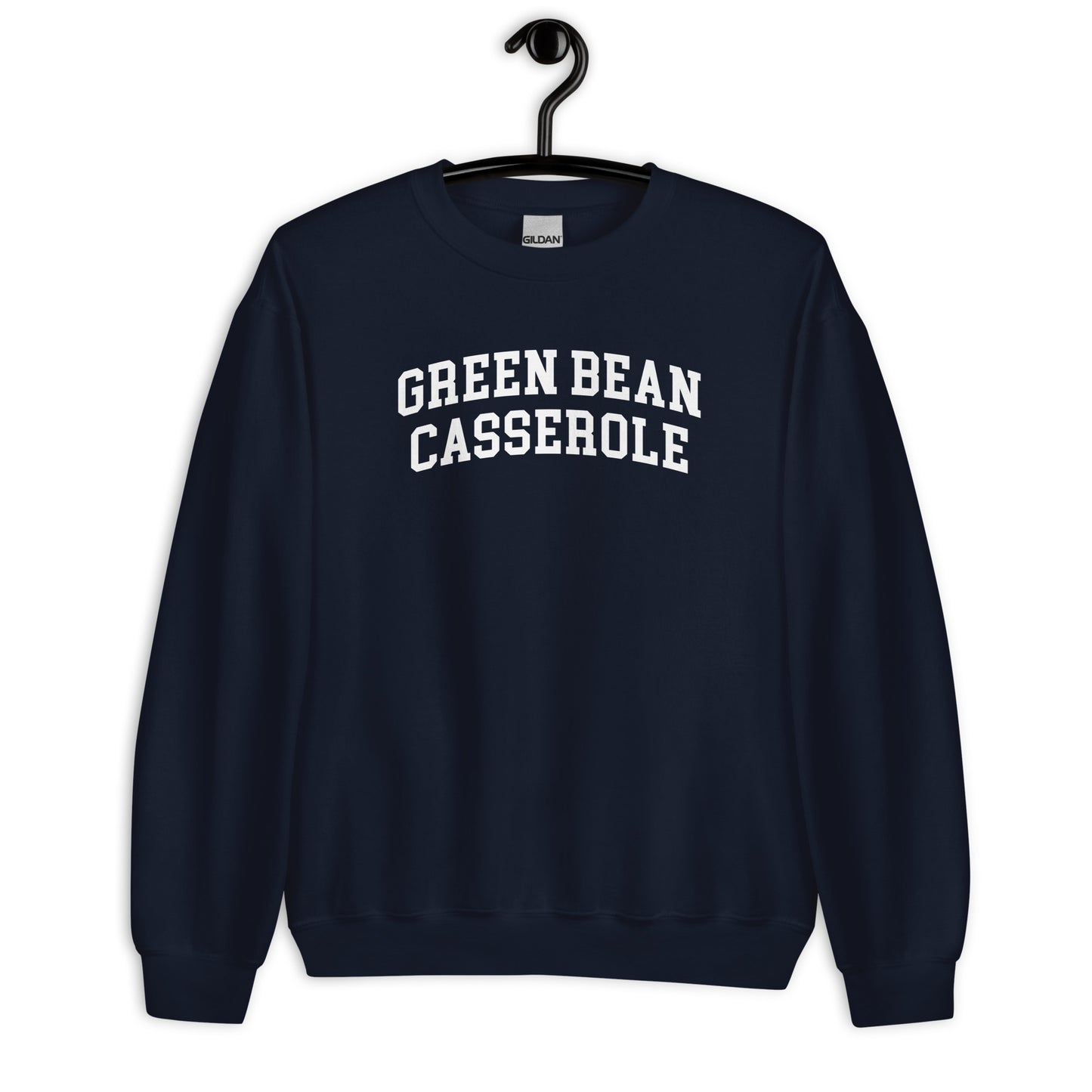 Green Bean Casserole Sweatshirt - Arched Font