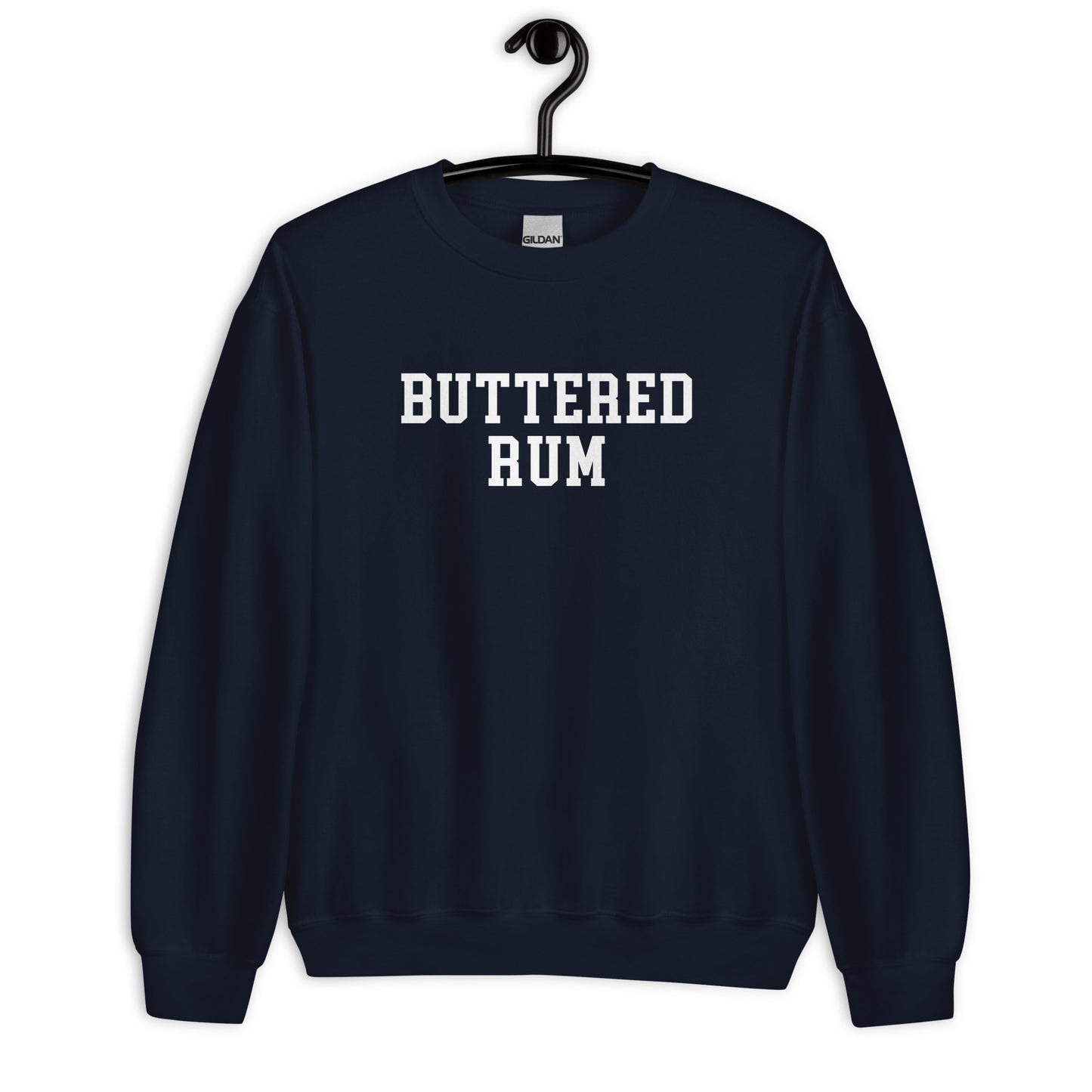 Buttered Rum Sweatshirt - Straight Font
