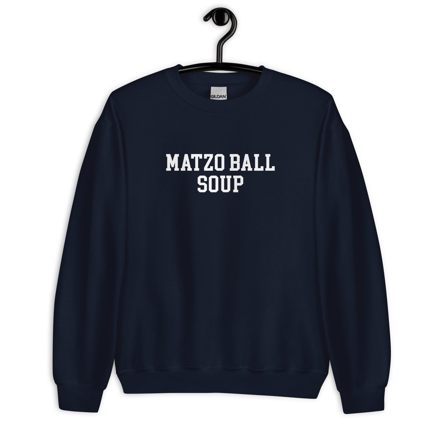 Matzo Ball Soup Sweatshirt - Straight Font