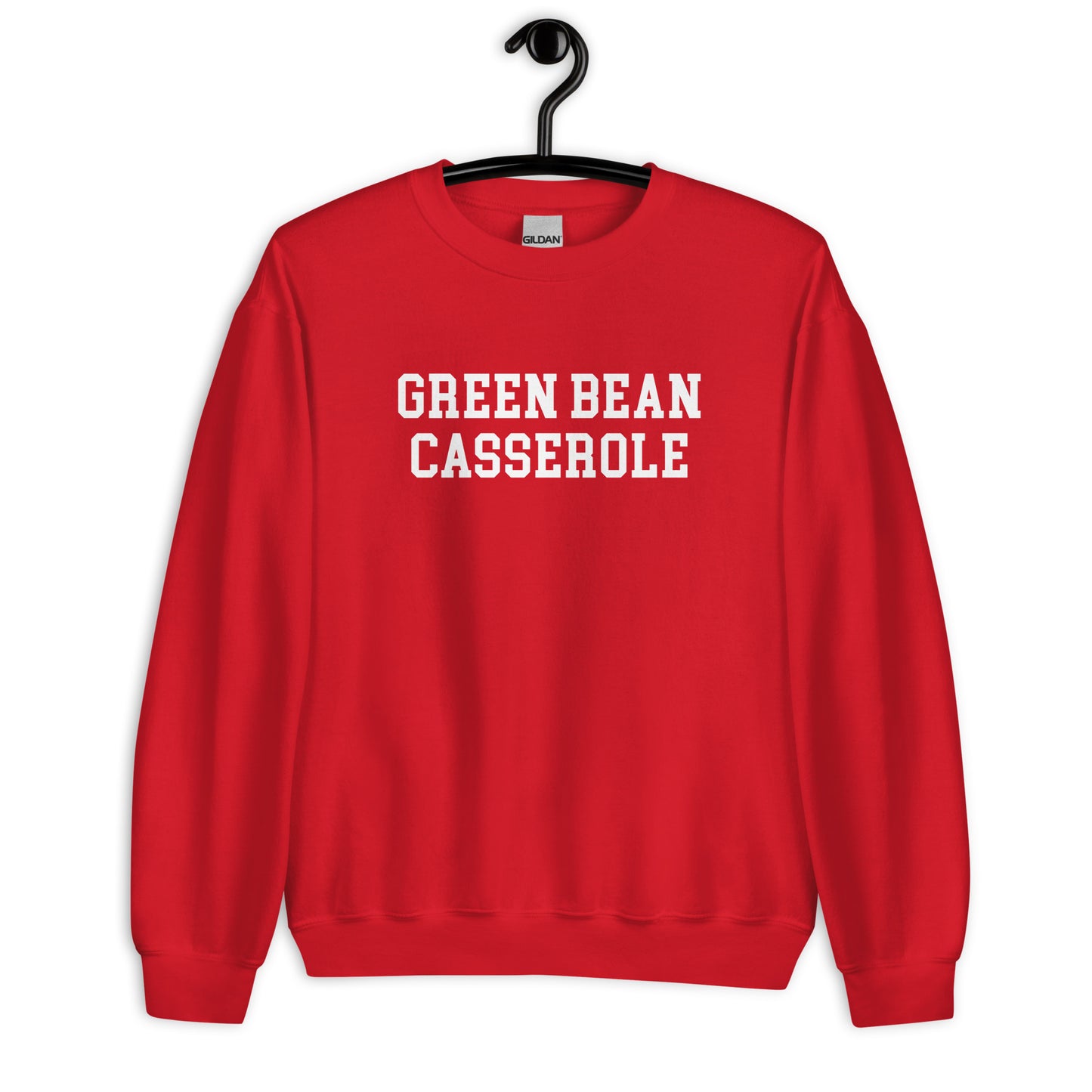 Green Bean Casserole Sweatshirt - Straight Font