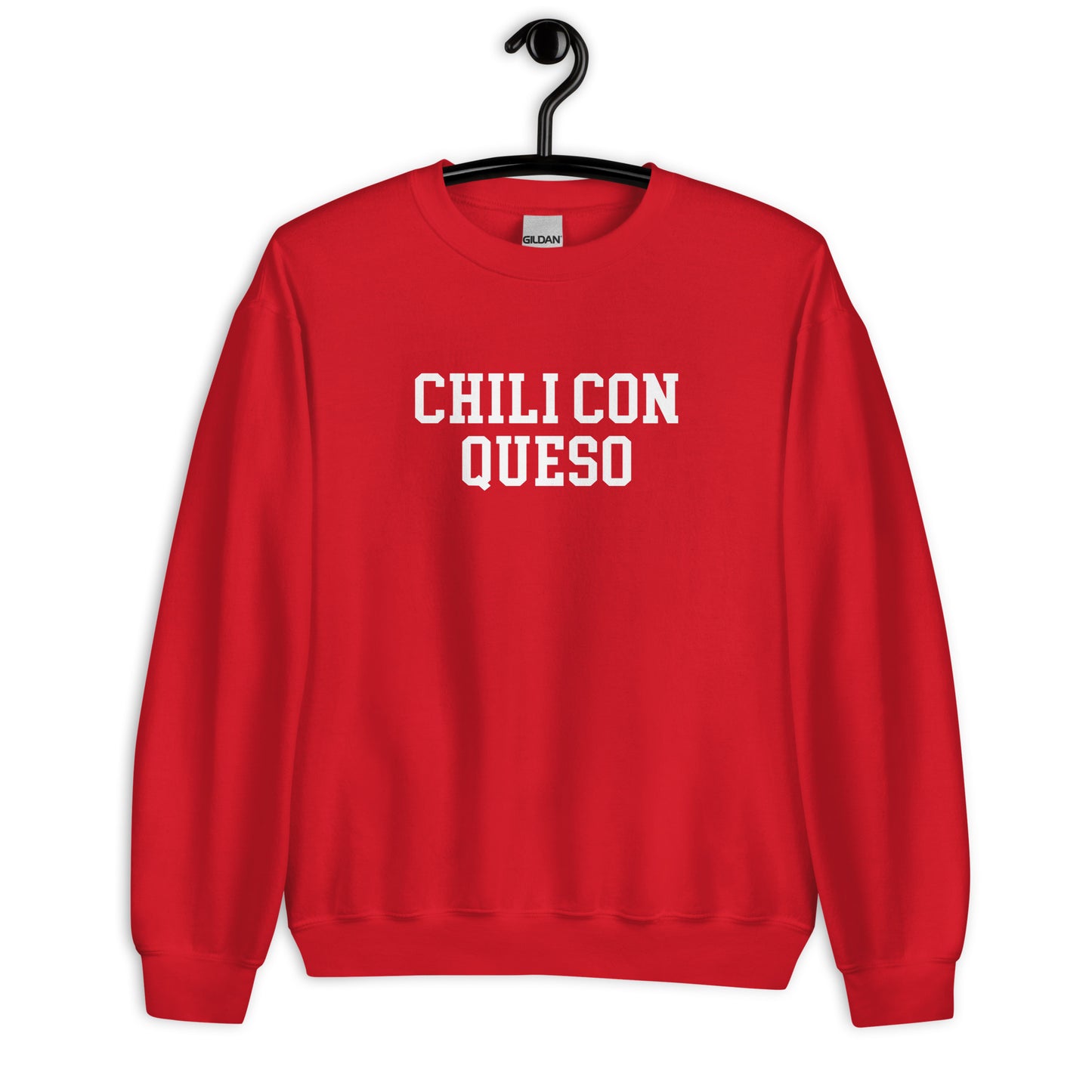 Chili Con Queso Sweatshirt - Straight Font