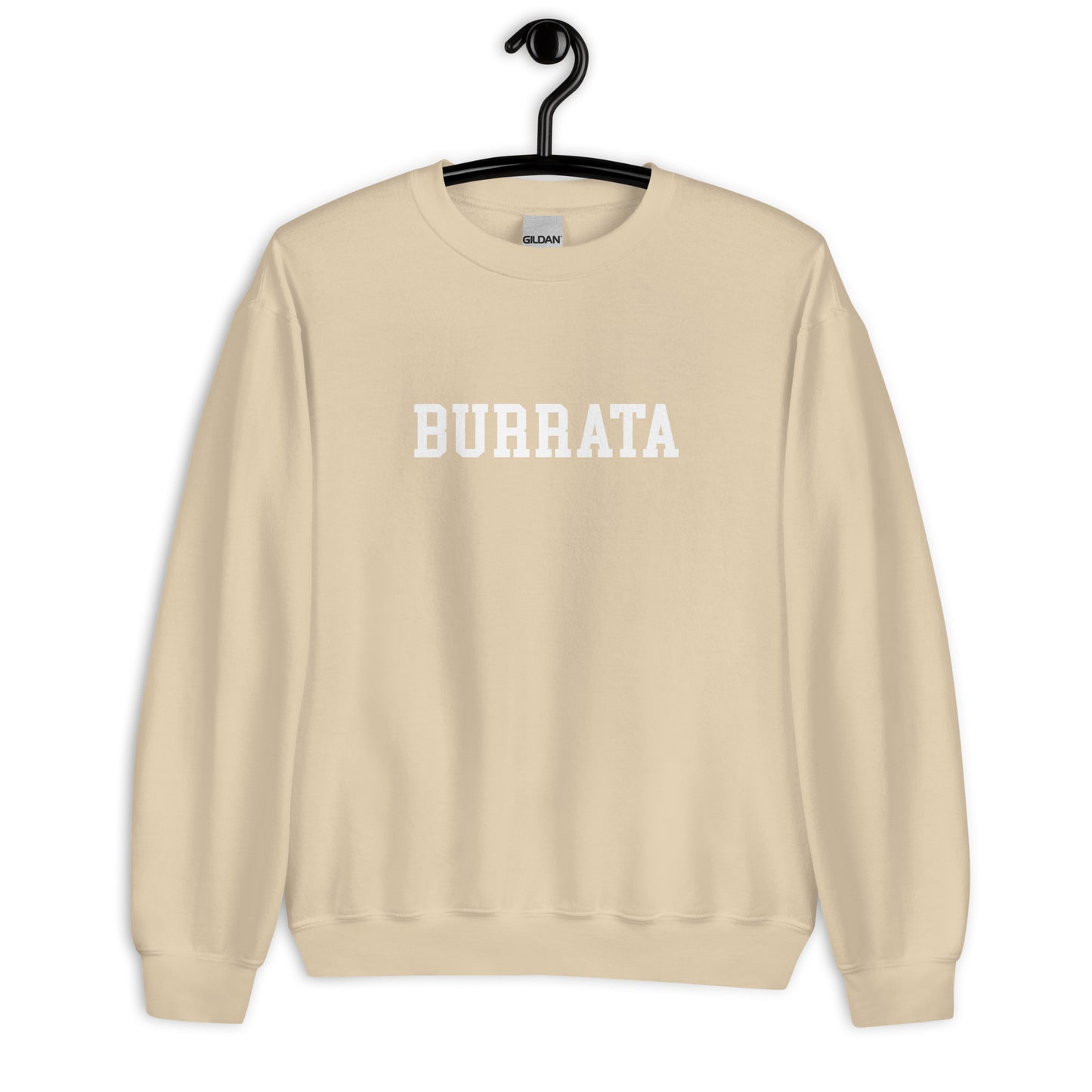 Burrata Sweatshirt- Straight Font
