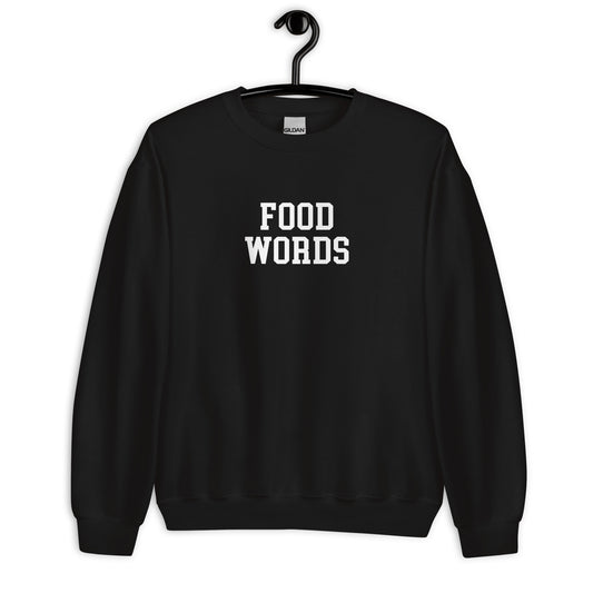 Food Words Sweatshirt - Straight Font