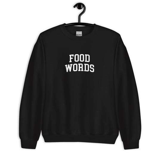 Food Words Sweatshirt - Arched Font