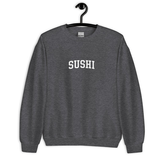 Sushi Sweatshirt - Arched Font