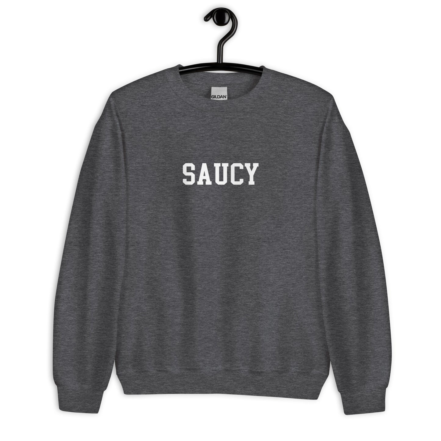 Saucy Sweatshirt - Straight Font