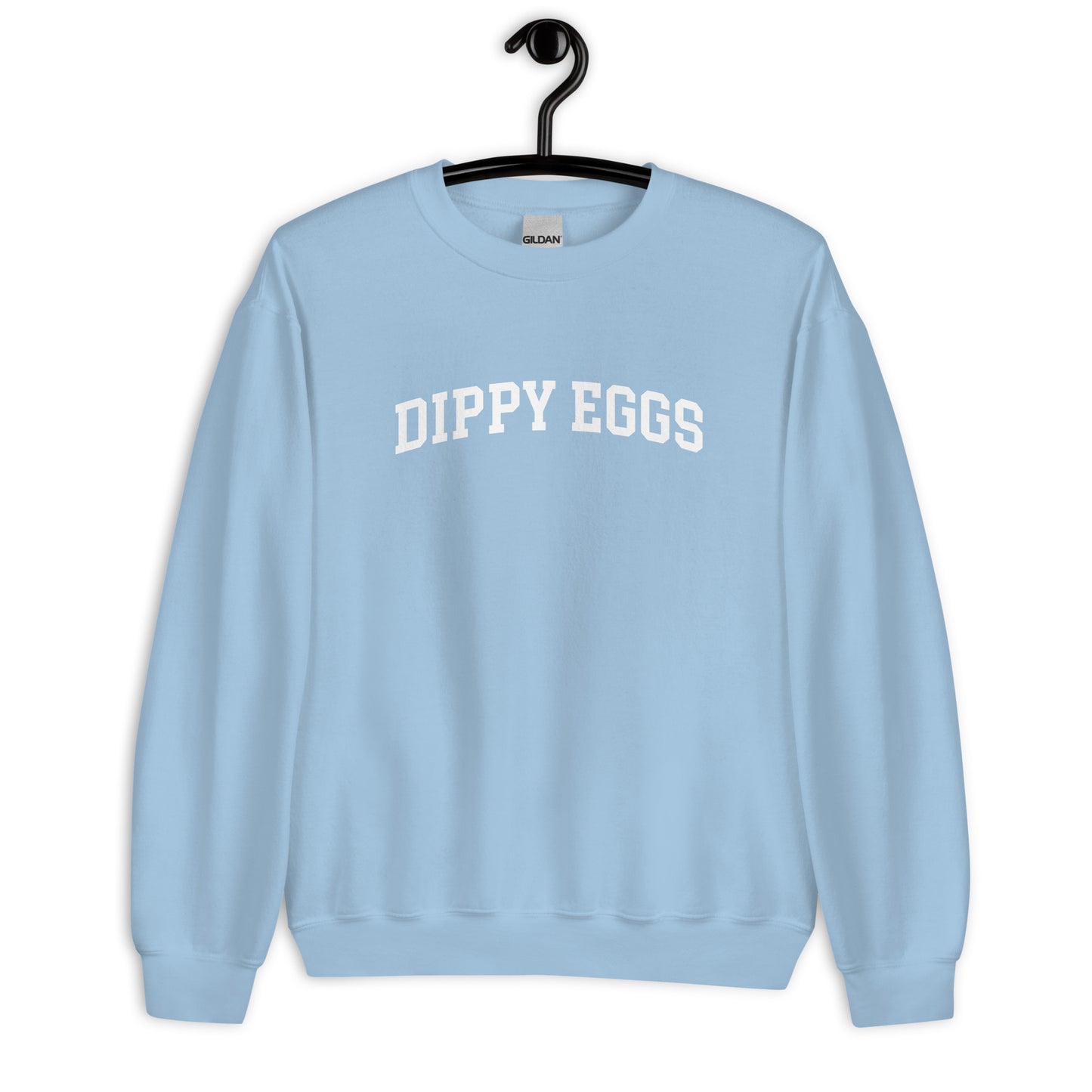 Dippy Eggs Sweatshirt - Arched Font