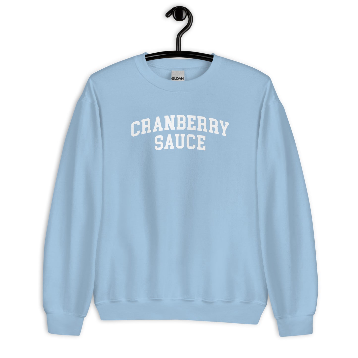 Cranberry Sauce Sweatshirt - Arched Font