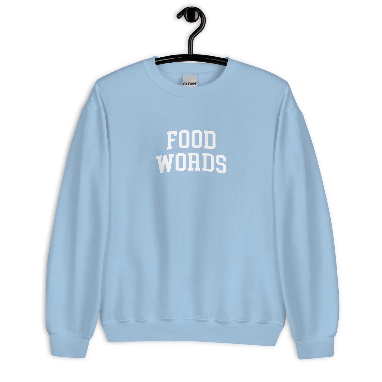 Food Words Sweatshirt - Arched Font