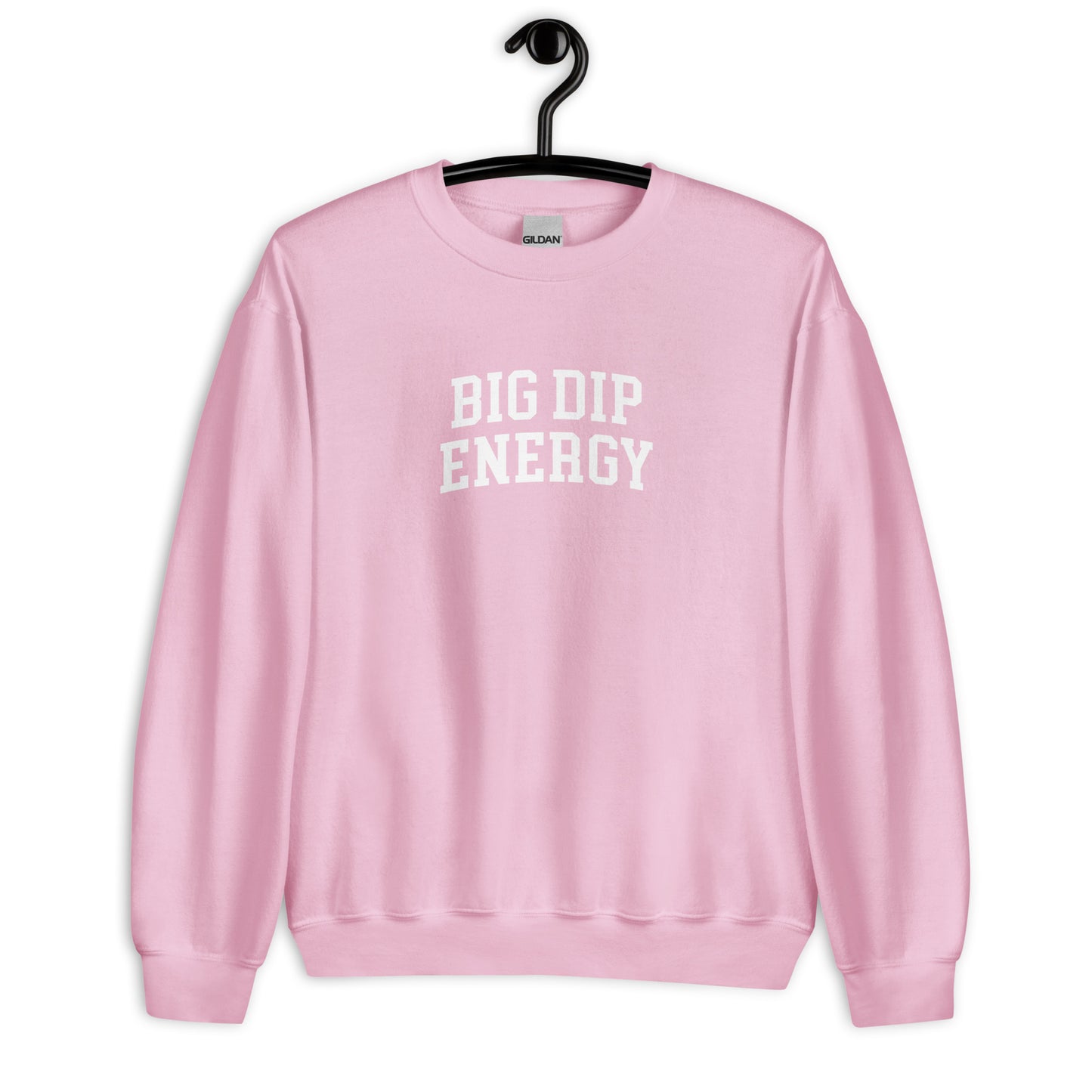 Big Dip Energy Sweatshirt - Arched Font