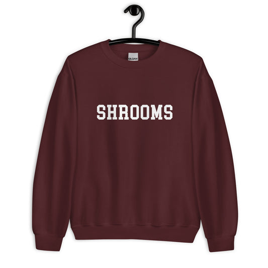 Shrooms Sweatshirt - Straight Font