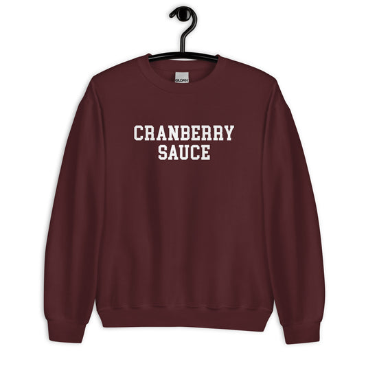 Cranberry Sauce Sweatshirt - Straight Font