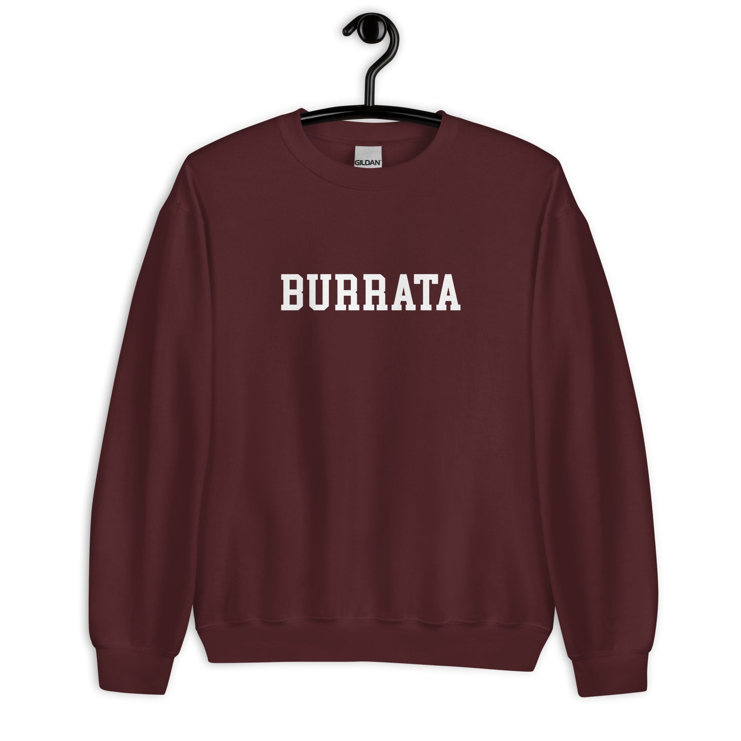 Burrata Sweatshirt- Straight Font