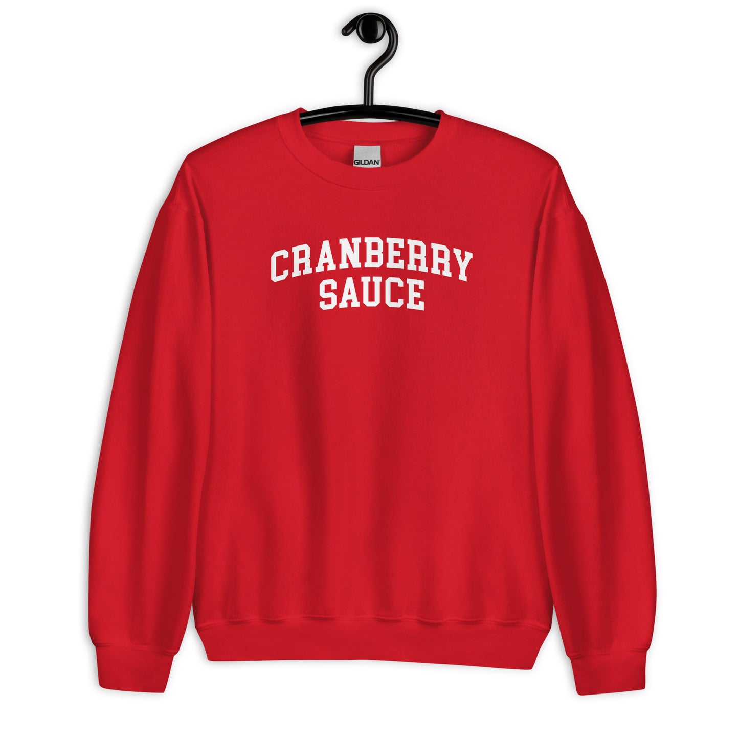 Cranberry Sauce Sweatshirt - Arched Font