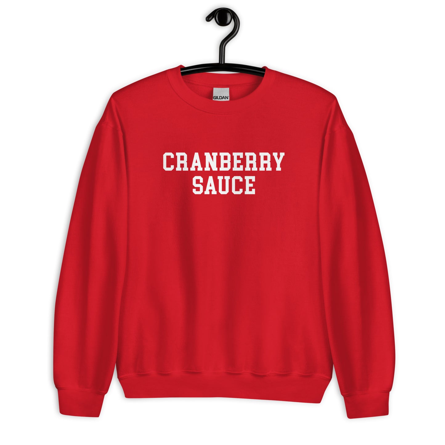 Cranberry Sauce Sweatshirt - Straight Font