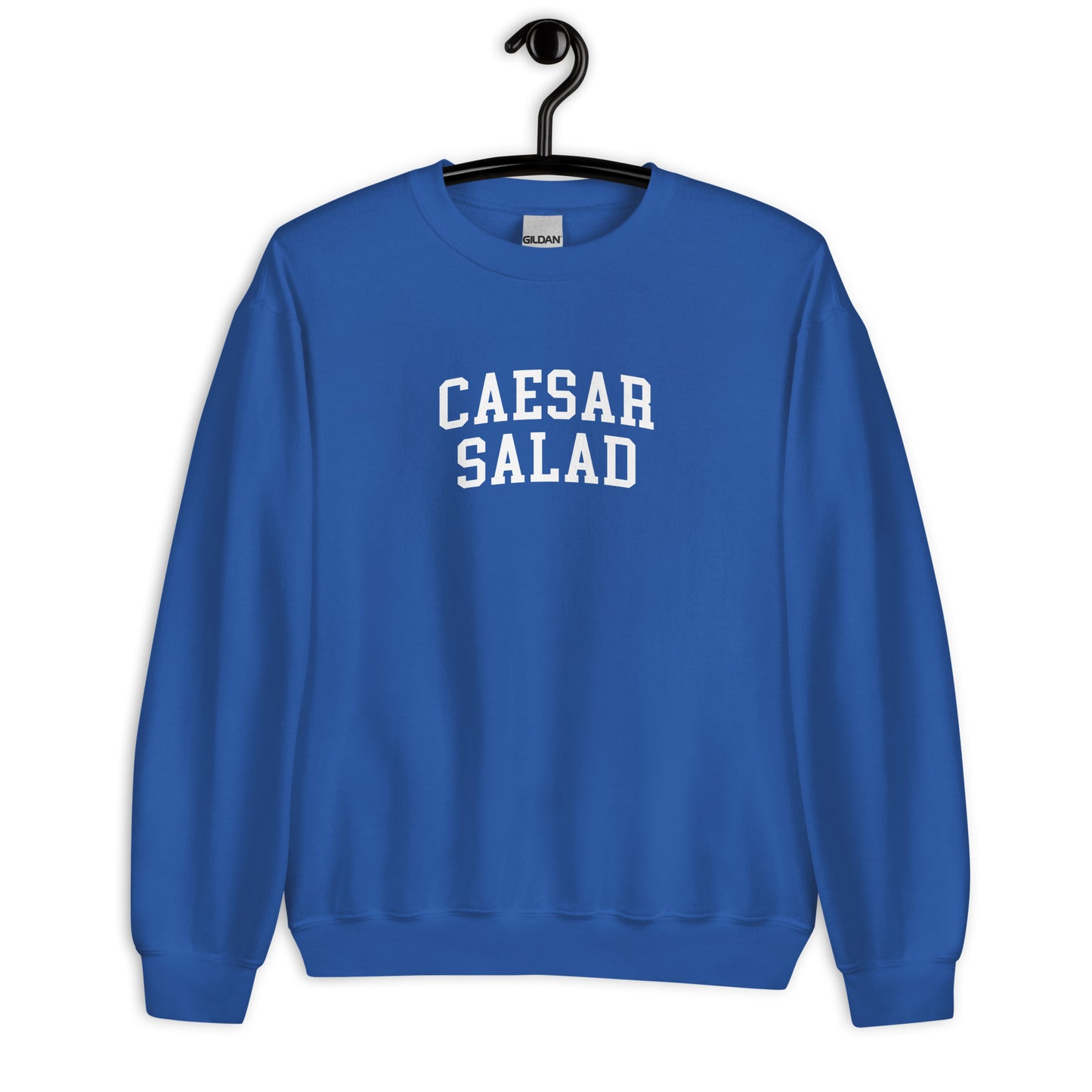 Caesar Salad Sweatshirt - Arched Font