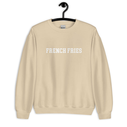 French Fries Sweatshirt - Straight Font