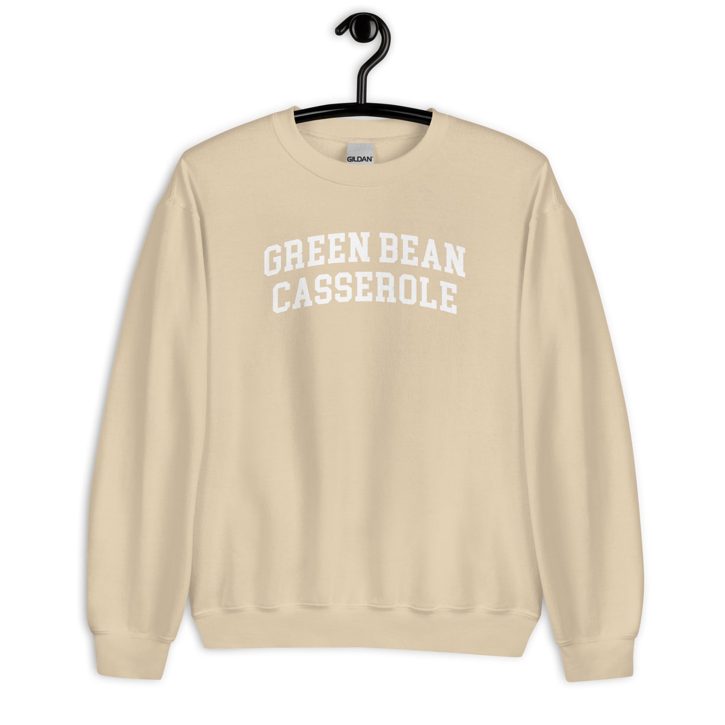 Green Bean Casserole Sweatshirt - Arched Font