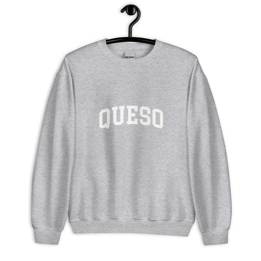Queso Sweatshirt - Arched Font