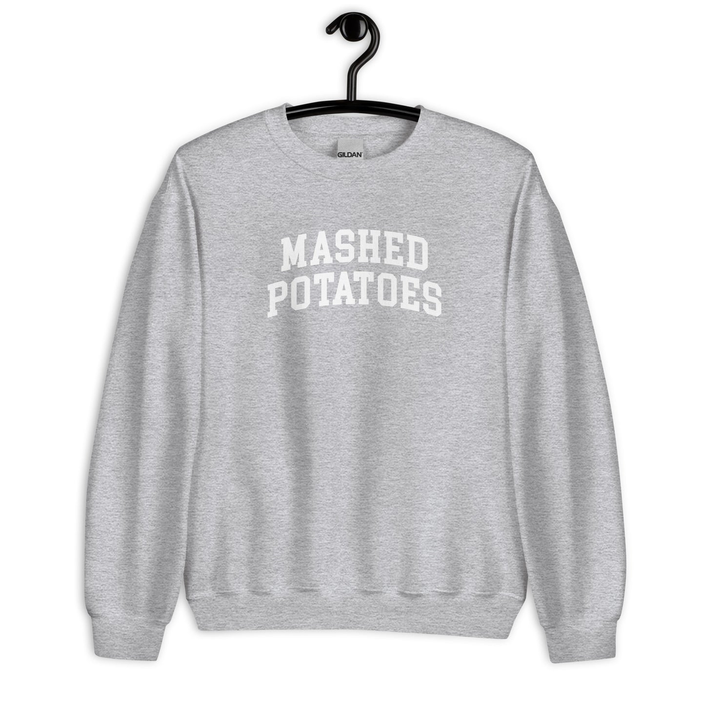 Mashed Potatoes Sweatshirt - Arched Font