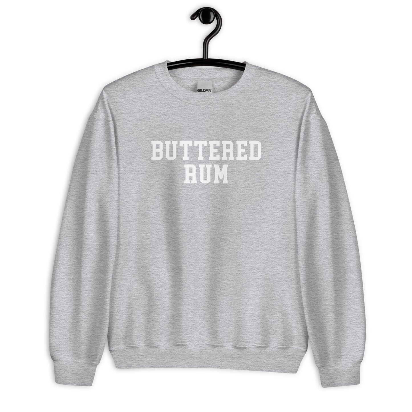 Buttered Rum Sweatshirt - Straight Font