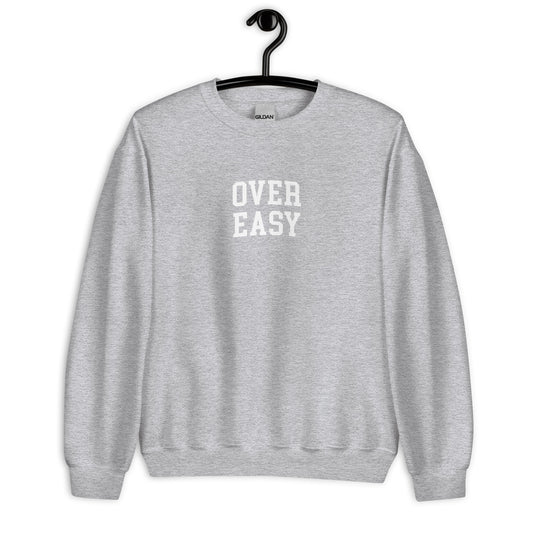 Over Easy Sweatshirt - Arched Font